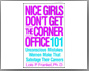 Nice Girls don't Get the Corner Office